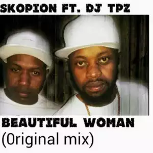 Skopion - Beautiful Women Ft DJ Tpz